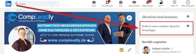 Q Suche 
Compl-eadly 
Kundenakquise aut Autopilot 
Sta 
Ihr Netzwerk 
Jobs 
Nachrichten 
Mitteilungen 
Sie 
Mehr 
Sales Navigator 
Öffentliches Profil bearbeiten 
Profil in einer anderen Sprache 
hinzufügen 
JETZT 10 TAGE PREMIUM SOFTWARE TESTEN 
www.compleadly.de 